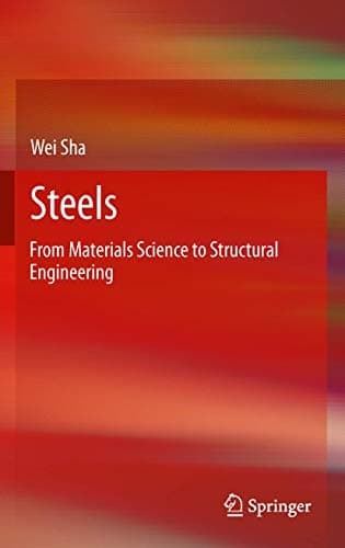 Steels: From Materials Science to Structural Engineering